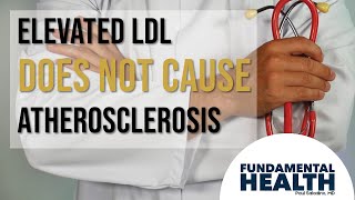 Elevated LDL does not cause atherosclerosis [upl. by Trelu]