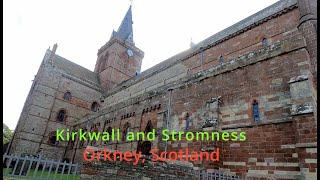 Kirkwall and Stromness Orkney [upl. by Llatsyrc]