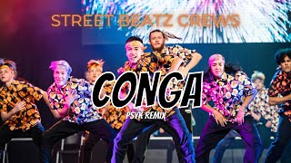 CONGA pSyk Remix  Street Beatz Crews [upl. by Hamo211]