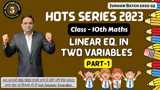 Linear Equations in Two Variables HOTS Class 10th Part  1  HOTS Series 2022 Part  4 [upl. by Masterson]