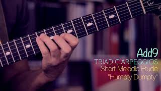 Add9 Triadic Arpeggios Short Melodic Etude Humpty Dumpty [upl. by Sajovich]