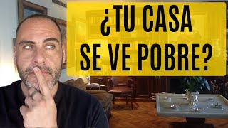 😱11 Cosas Que Hacen Que Una Casa Se Vea Pobre Con FACIL solución [upl. by Nichols463]