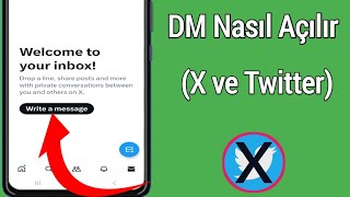 Xte DM nasıl gönderilir Twitter  Twitterda Birine Nasıl DM Gönderilir [upl. by Lyj]