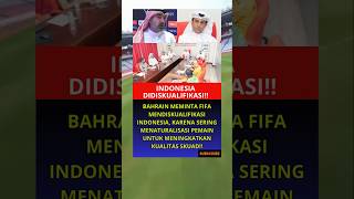 BAHRAIN MEMINTA FIFA MENDISKUALIFIKASI INDONESIA [upl. by Niwdla]