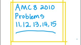 AMC 8 2010 Problems 1115 [upl. by Anwaf]