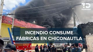 Fuerte incendio consume tres fábricas en Ecatepec no hay personas heridas [upl. by Eitnom]