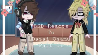 BSD React To Dazai Part II Yume [upl. by Leicam]