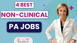 4 Best NonClinical Physician Assistant Jobs  The Posh PA [upl. by Quintin175]