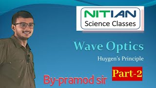 Class 12NEETJEE Chapter 10 II Wave Optics 02 Introduction amp Huygens Principle Wave Front [upl. by Oisorbma384]