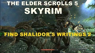 THE ELDER SCROLLS 5 SKYRIM FIND SHALIDORS WRITINGS 2 [upl. by Amihc243]