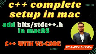 How to Add C quotbitsstdchquot header files on a M1 or M2 Macbook cppc complete setup in macOS [upl. by Stretch]