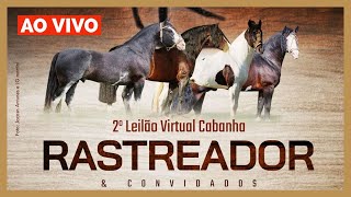 LEILÃO CABANHA RASTREADOR amp CONVIDADOS AO VIVO PROGRAMA CAVALOS [upl. by Tullus308]