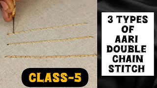 3 Types of Aari Double Chain Stitch 🪡 Aari Embroidery Tutorial for Beginners  Class  5 [upl. by Ateuqahs]