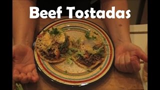 How to Make Beef Tostadas [upl. by Jemine]