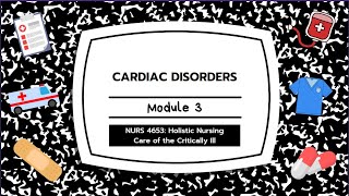 N4653 Holistic Nursing Care of the Critically Ill Module 3 Cardiac Disorders ACS STEMI NSTEMI [upl. by Lenhard649]