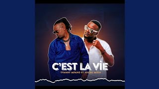 Social MulaCest La Vie feat Yvanny Mpano lyrics video2024 [upl. by Bigford]