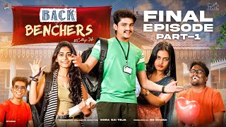 Backbenchers  College Life  Final Episode  Part  1 Dorasai Teja  VarshaDsouza  InfinitumMedia [upl. by Crisey555]