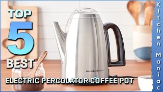 Best Electric Percolator Coffee Pot Review in 2023 [upl. by Osnofledi]