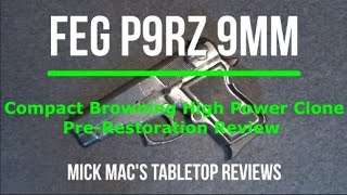 FEG P9RZ 9MM Tabletop Review  Episode 202410 [upl. by Boehike973]