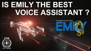 Star Citizen Setting A New Bench Mark For A Voice Assistant Meet Emily The Ultimate Voice Assistant [upl. by Airot]