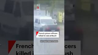 French prison officers killed in van ambush [upl. by Nicol]