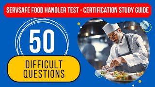 ServSafe Food Handler Test 2024  Certification Study Guide 50 Difficult Questions [upl. by Mw7]