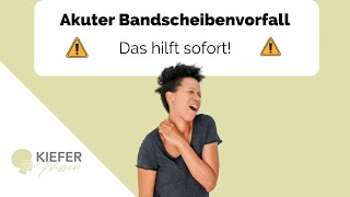 Akuter Bandscheibenvorfall HWS  Sofortmaßnahmen amp Notfallübungen [upl. by Stuckey773]