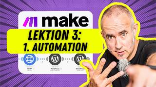 Makecom Kurs Lektion 3  Deine erste Automation  Makecom Anleitung Deutsch [upl. by Akener]