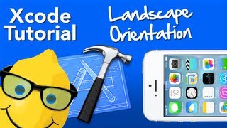 XCode Tutorial Landscape Orientation App  Geeky Lemon Development [upl. by Nalani977]