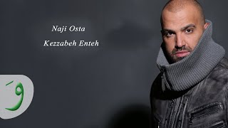 Naji Osta Kezzabeh Enteh [upl. by Velasco]