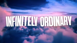 Infinitely Ordinary UNOFFICIAL LYRIC VIDEO  The Wrecks [upl. by Rahab]