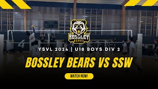 Bossley Bears vs SSW  YSVL 2024  U18 Boys Div 2 [upl. by Lhamaj]