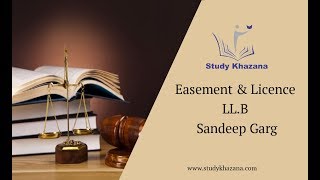 Easement amp Licence  LLB  Study Khazana  Video Lecture [upl. by Doreen455]