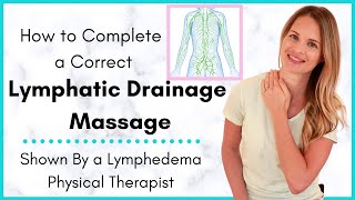 Lymphatic Drainage Massage by a Lymphedema Physical Therapist Why its Important amp How to Do it [upl. by Froehlich]