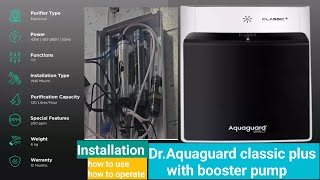 Dr aquaguard classic plus with booster pump water purifier 》 Installationhow to operatehow to use [upl. by Russ950]