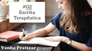 Escrita Terapêutica 2 [upl. by Airreis]