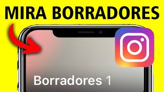 Cómo Encontrar Tus Borradores En Instagram Fácil y Rápido [upl. by Fennelly]