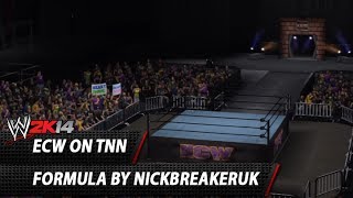 WWE 2K14 ECW On TNN Arena Formula By NickBreakerUK [upl. by Inttirb113]