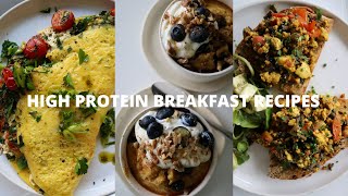 HIGH PROTEIN BREAKFAST RECIPES  Healthy amp Nourishing [upl. by Parthenia]