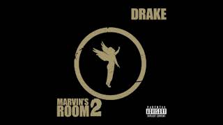 Drake  Marvins Room 2 Official Audio [upl. by Shirk]