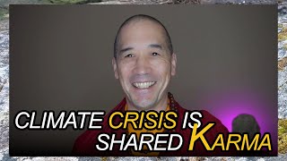 About Climate Crisis and Other Shared Karma [upl. by Colby462]