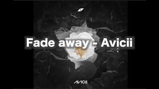 Avicii Fades away 和訳 Aviciiに捧げる [upl. by Lewison]