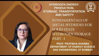 Lecture 47 Fundamentals of Metal hydrides for Solid State Hydrogen Storage Part 1 [upl. by Thayne]