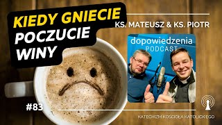 Poczucie winy Dopowiedzenia Katechizm Kościoła Katolickiego [upl. by Notecnirp966]