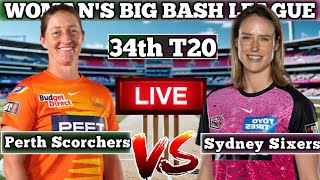 🔴 LIVE Sydney Sixers W vs Perth Scorchers W 34th T20  SYSW vs PRSW Live Score amp Commentary [upl. by Rainah]