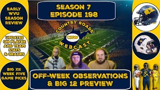 WVU Football Bye Week Observations  Country Roads Webcast [upl. by Erasmo]