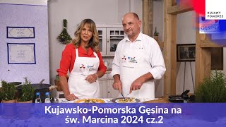 Ewa Wachowicz i Piotr Całbecki gotują │KujawskoPomorska Gęsina na św Marcina 2024 cz2 [upl. by Publius]