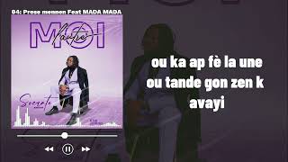 04 Prese mennen Feat Mada Mada [upl. by Wash]