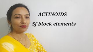 Actinoids 5f Elements [upl. by Ahseia496]