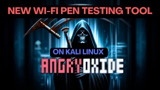 AngryOxide Master WiFi Security Pentesting Tool on Kali Linux [upl. by Aridni93]